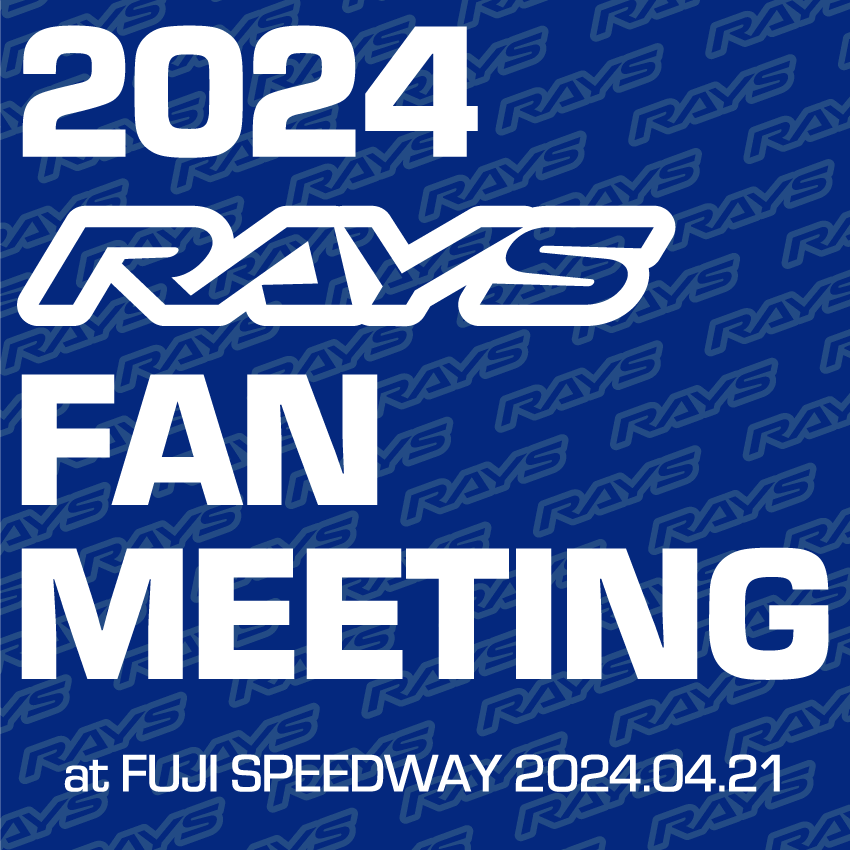 2024 RAYS FAN MEETING at FUJI SPEEDWAY 2024.04.21